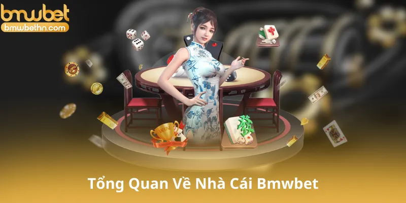 Tổng Quan Về Nhà Cái Bmwbet