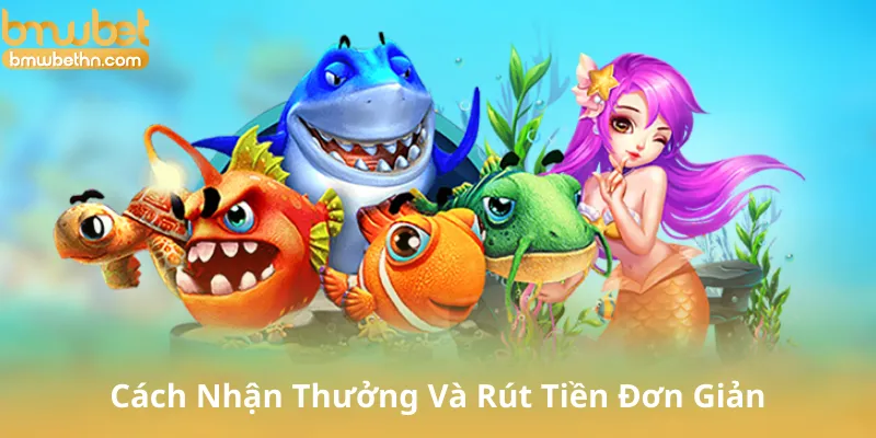 Cách Nhận Thưởng Và Rút Tiền Đơn Giản