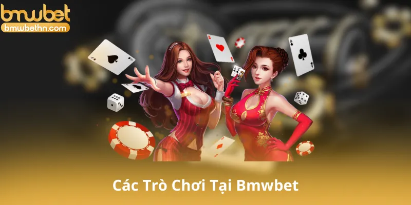 Các Trò Chơi Tại Bmwbet - Sự Đa Dạng Và Phong Phú