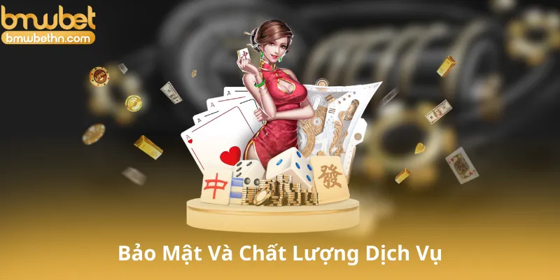 Bảo Mật Và Chất Lượng Dịch Vụ