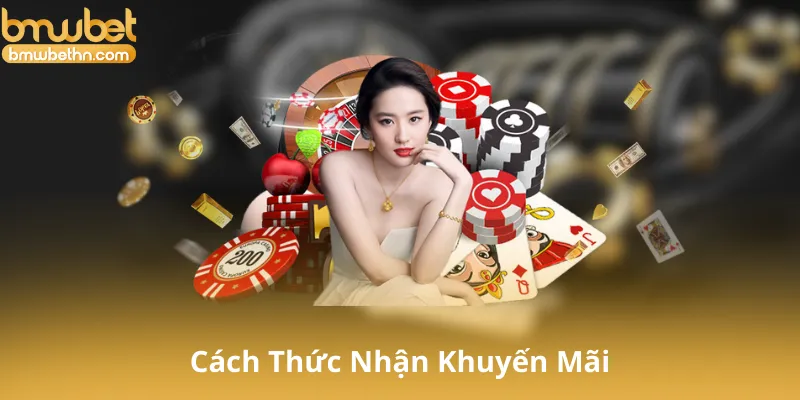 Cách Thức Nhận Khuyến Mãi Tại Bmwbet