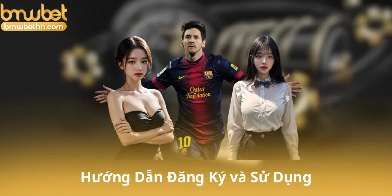 Hướng Dẫn Đăng Ký và Sử Dụng Thể Thao Bmwbet