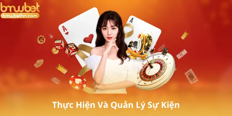 Thực Hiện Và Quản Lý Sự Kiện